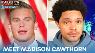 Meet Madison Cawthorn: Faker, Creeper, Lawmaker | The Daily Show