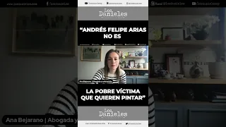 "Andrés Felipe Arias no es la pobre víctima que quieren pintar" | Los Danieles #shorts