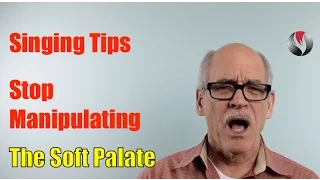 Singing Tips  Stop Manipulating the Soft Palate