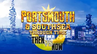 Portsmouth & Southsea Through Time!