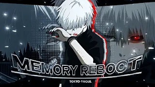 Kaneki "You Look Lonely, i can fix that 👄" Memory Reboot [ Edit/AMV ]