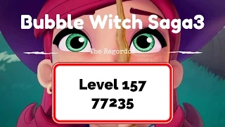 Bubble Witch 3 Level 157 77235 points No Boosters