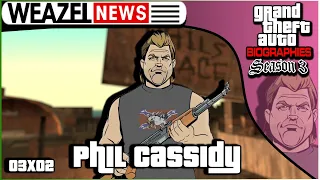 Phil Cassidy | Grand Theft Auto Biographies | S3E2