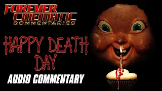 Happy Death Day (2017) - Forever Cinematic Commentary