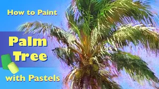 How To Paint A Palm Tree with Pastels