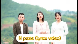 N pezie(Lyrics video)- Alenuo Zatsu, Neilaü Thaprü and Methasieo Zhale
