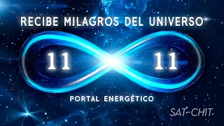 11:11 PORTAL ENERGÉTICO ✧ RECIBE MILAGROS DEL UNIVERSO ✧ Eleva tu Energía y Vibración