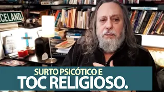 Surto Psicótico, TOC e o tema religioso da Blasfêmia contra o Espírito Santo.