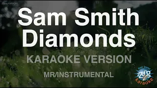 Sam Smith-Diamonds (MR/Instrumental) (Karaoke Version)