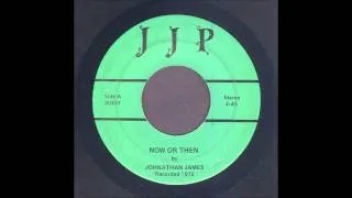 Johnathan James - Now Or Then - Psychedelic 45