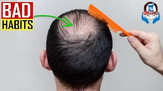 10 BAD HABITS THAT CAN MAKE YOU BALD !  | Alopecia Rx