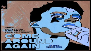 Armin van Buuren & Billen Ted feat. JC Stewart - Come Around Again (Intro Club Mix)