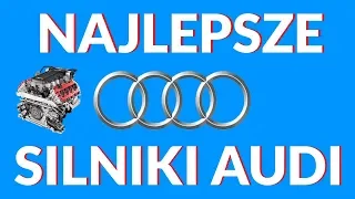 NAJLEPSZE SILNIKI AUDI