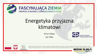 Energetyka przyjazna klimatowi - dr Artur Szkop