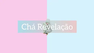 Música de CHÁ REVELAÇÃO - Chá de bebê do Ravi ❤️