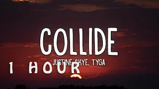 [1 HOUR 🕐 ] Justine Skye - Collide Sped Up  TikTok Remix (Lyrics) ft Tyga