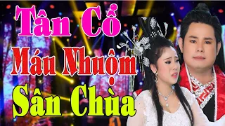 Trích Đoạn Máu Nhuộm Sân Chùa - Ns Mỹ Tiên ft Ns Bùi Trung Đẳng - Khán giả đứng ngồi không yên