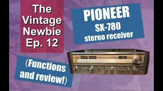 Ep. 12: Pioneer SX-780 (review and functions)