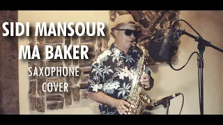 SIDI MANSOUR & MA BAKER  BONEY M   (BOUFRIH SAXOPHONE.  PATRICIA) (SAX & VOICE )