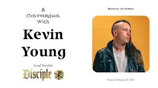 KBTV: Interview with Kevin Young of Disciple