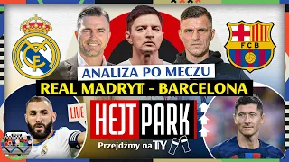 REAL - BARCELONA 3:1. LEWANDOWSKI Z ASYSTĄ - HEJT PARK - PRZEJDŹMY NA TY 416