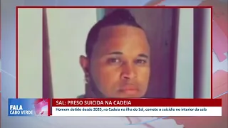 Homem comete suicídio dentro da cela na Cadeia na ilha do Sal | Fala Cabo Verde