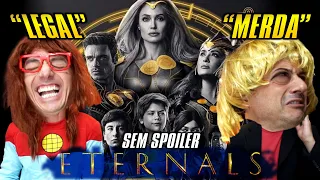 ETERNOS , Um Gostou mas o Outro NÃO ! SEM SPOILER - Irmãos Piologo Filmes #ETERNOS