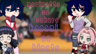 MLB reacciona a marinette es Sakura y kagami es hinata /MLBXNATUTO/SAKUHINA3/??/