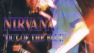 Nirvana - ''Out Of The Blue'' - (Bootleg Full Disc 1) - (Bootleg CD)