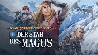 Die Abenteuer der Letzten Helden - 1 - Der Stab des Magus