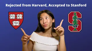 Rejected from Harvard, Accepted to Stanford. Let's talk...