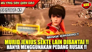 WU ZHOU MENANTANG SEMUA MURID JENIUS TERKUAT BERTARUNG !! - Alur Cerita Donghua #WYSQD EPS 43