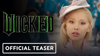 Wicked - Official Teaser Trailer (2024) Ariana Grande, Cynthia Erivo, Jeff Goldblum