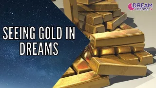 Seeing Gold in Dream Meaning