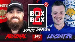 “I Think You’ll Get Tielemans For Free Next Year!” | Arsenal vs Leicester | Box 2 Box ft. @LeeChappy