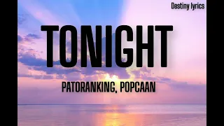 Patoranking - TONIGHT - ft Popcaan (Lyrics)