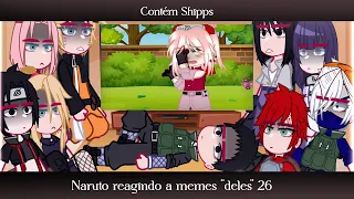 •Naruto reagindo a memes "deles"• ⚠️Contém Shipps⚠️ [26/26] ◆Bielly - Inagaki◆