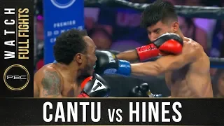 Cantu vs Hines Full Fight: August 24, 2019 - PBC on FS1