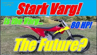 Stark Varg: Is this the Future of Dirt Bikes?  Thoughts after 4-days of Riding