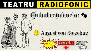 August von Kotzebue - Cuibul cotofenelor | Teatru radiofonic