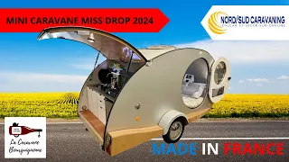 MINI CARAVANE TEAR DROP MADE IN FRANCE MISS DROP 2024