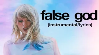 Taylor Swift - False God (Instrumental/Background Vocals/Lyrics)