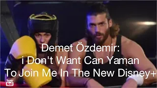 Demet Özdemir Allegedly Refused to Work With Can Yaman on His New Series