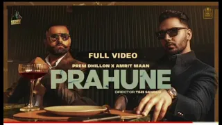 PRAHUNE (Lyrics)  Prem Dhillon | Amrit Maan | Sara Gurpal | SanB | TejiSandhu | Sidhu Moose Wala