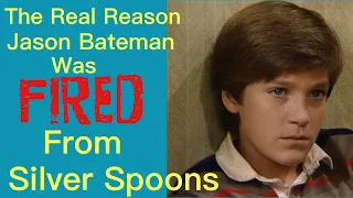 Jason Bateman Fired From Silver Spoons