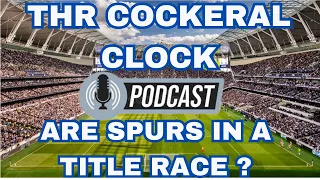 THFC TILL I DIE COCKEREL CLOCK PODCAST