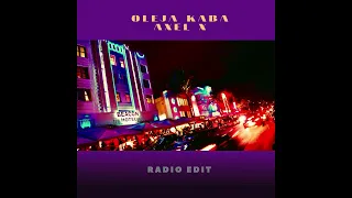 Oleja Kaba - Axel X (Radio Edit)