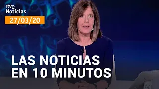 Las noticias del VIERNES 27 DE MARZO en 10 minutos | RTVE Noticias 24h