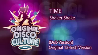 TIME - SHAKER SHAKE (DUB VERSION ORIGINAL 12-INCH VERSION)