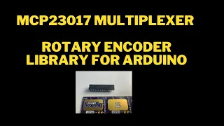 MCP23017 Rotary Encoder Arduino Library Overview
